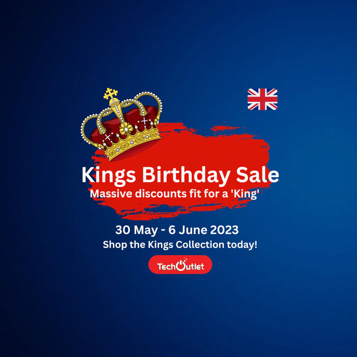Great Savings for the Kings Birthday!